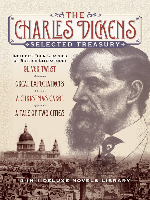 Cover image for The Charles Dickens Selected Treasury (Includes Four Classics of British Literature, Oliver Twist, Great Expectations, a Christmas Carol, a Tale of Two Cities)